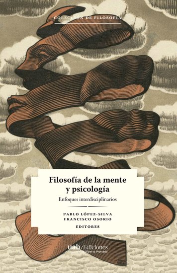 Filosofía de la mente y psicología - Enfoques interdisciplinarios - cover