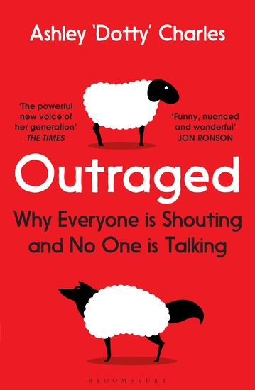 Outraged - Why Everyone is Shouting and No One is Talking - cover