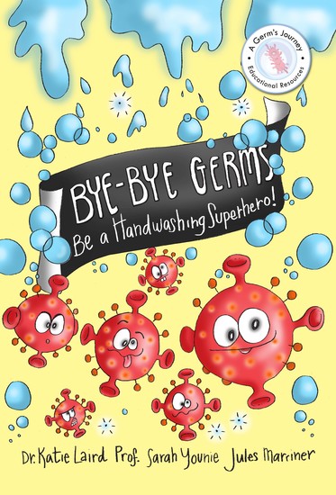Bye-Bye Germs - Be a Handwashing Superhero! - cover