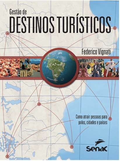 Gestão de destinos turísticos - como atrair pessoas para polos cidades e países - cover