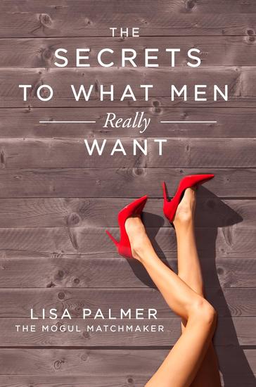 The Secrets to What Men Really Want - cover