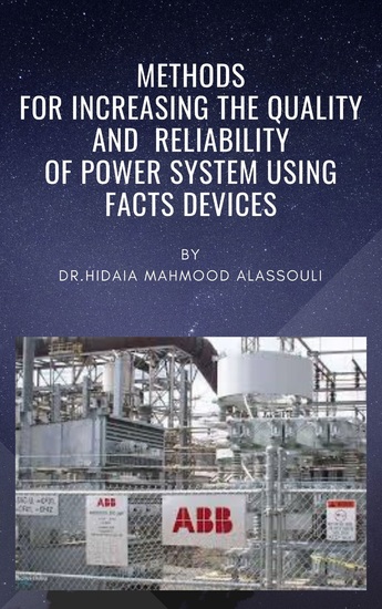 Methods for Increasing the Quality and Reliability of Power System Using FACTS Devices - cover