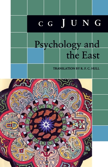 Psychology and the East - (From Vols 10 11 13 18 Collected Works) - cover