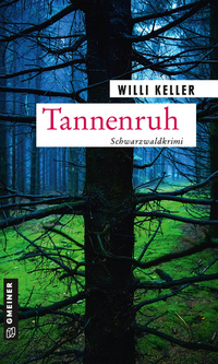 Tannenruh - Schwarzwaldkrimi