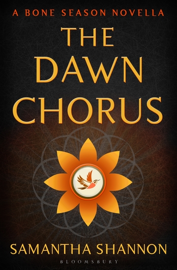 The Dawn Chorus - A Bone Season novella - cover