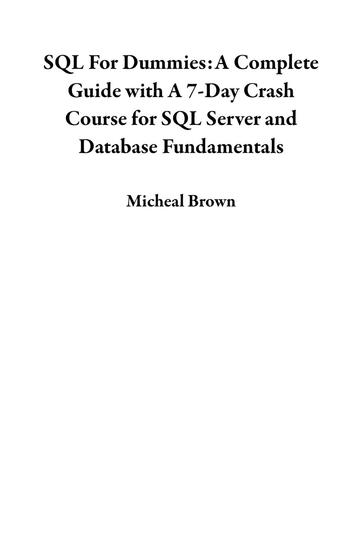 SQL For Dummies:A Complete Guide with A 7-Day Crash Course for SQL Server and Database Fundamentals - cover