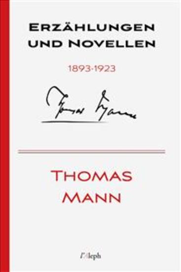 Thomas Mann: Erzählungen und Novellen 1893-1923 - cover