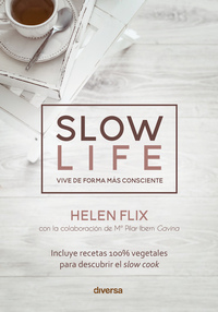 Slow life - Vive de forma más consciente