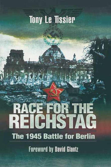 Race for the Reichstag - The 1945 Battle for Berlin - cover
