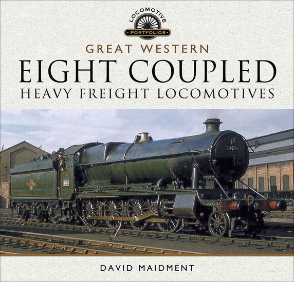 Great Western: Eight Coupled Heavy Freight Locomotives - cover