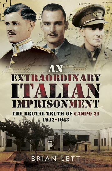 An Extraordinary Italian Imprisonment - The Brutal Truth of Campo 21 1942–3 - cover