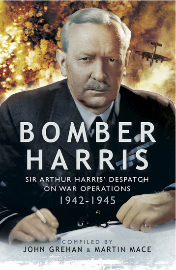 Bomber Harris - Sir Arthur Harris' Despatches on War Operations 1942–1945 - cover