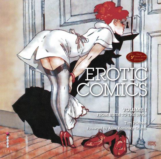 Erotic Comics: A Graphic History: Volume 1 - From Birth to the 1970s - cover