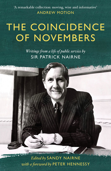 The Coincidence of Novembers - Writings from a life of public service by Sir Patrick Nairne - cover