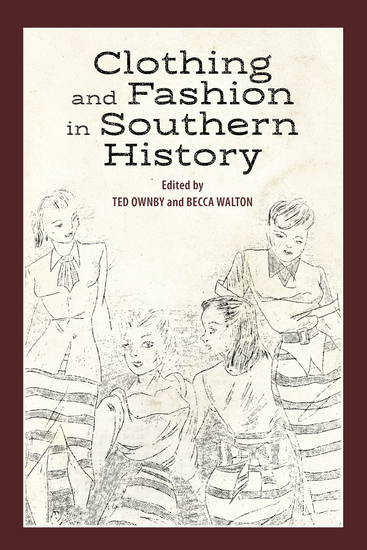 Clothing and Fashion in Southern History - cover