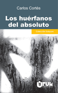 Los huérfanos del absoluto