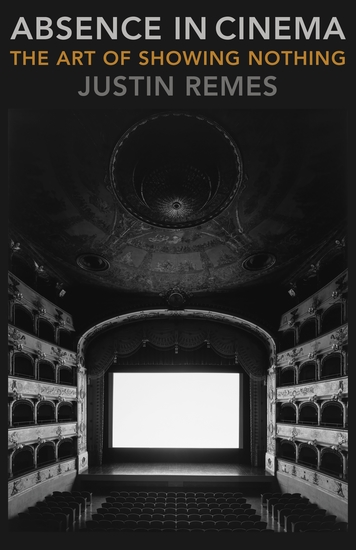 Absence in Cinema - The Art of Showing Nothing - cover