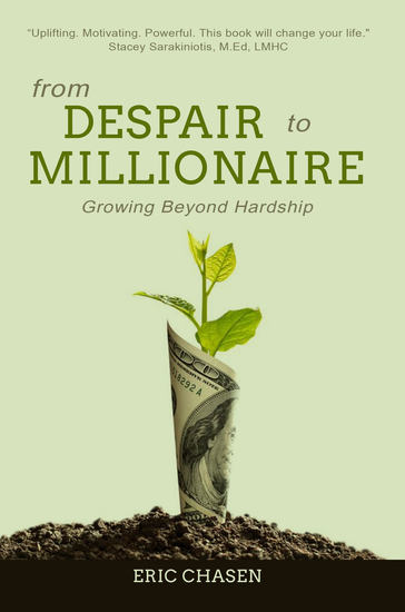 From Despair to Millionaire - Growing Beyond Hardship - cover