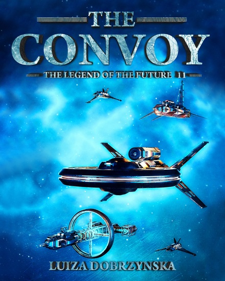The Convoy - The Legend of the Future - cover