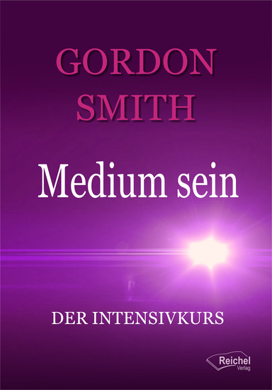 Medium sein - Der Intensivkurs - cover