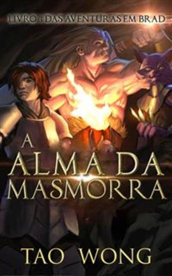 A Alma Da Masmorra - Livro 3 Das Aventuras Em Brad - cover