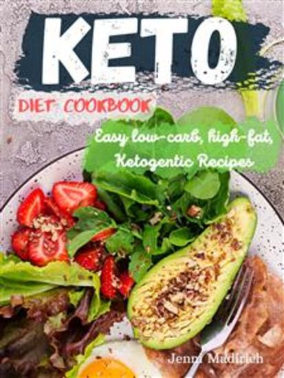 Keto Diet Cookbook - Easy low-carb high-fat Ketogentic Recipes - cover