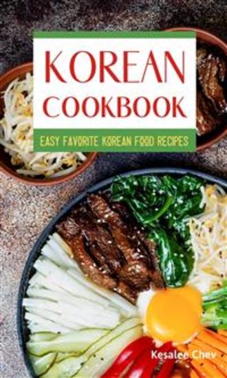 Korean Cookbook - Easy Favorite Korean Food Recipes - cover