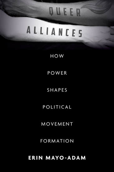 Queer Alliances - How Power Shapes Political Movement Formation - cover