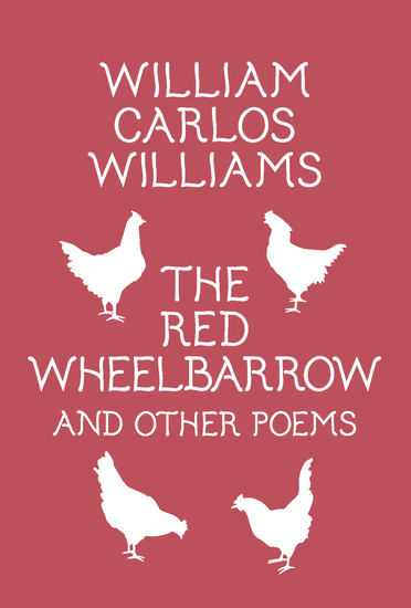 The Red Wheelbarrow & Other Poems - cover