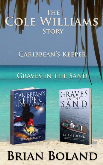 The Cole Williams Story - Caribbean's Keeper and Graves in the Sand - cover