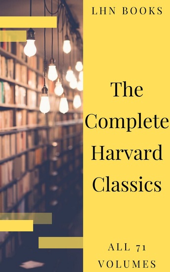 The Complete Harvard Classics 2020 Edition - ALL 71 Volumes - cover