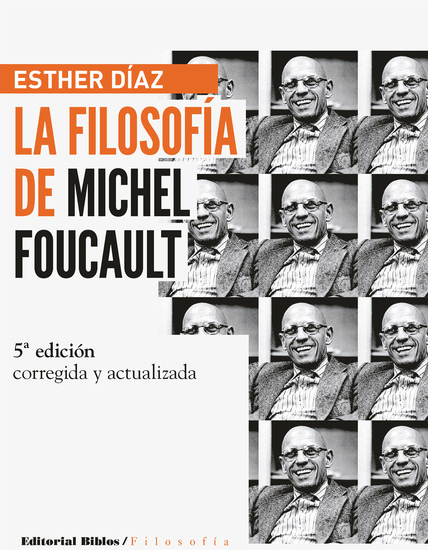 La filosofía de Michel Foucault: edición ampliada y actualizada - cover