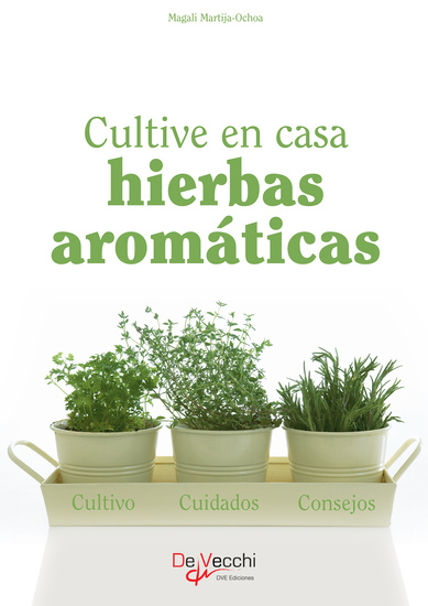 Cultive en casa hierbas aromáticas - cover