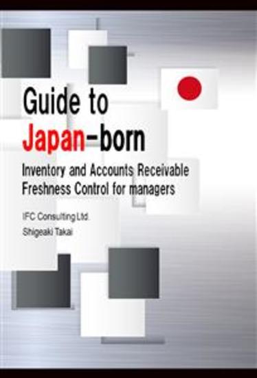 Guide to Japan-born Inventory and Accounts Receivable Freshness Control for managers - cover