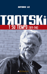 Trotski y su tiempo (1879-1940)