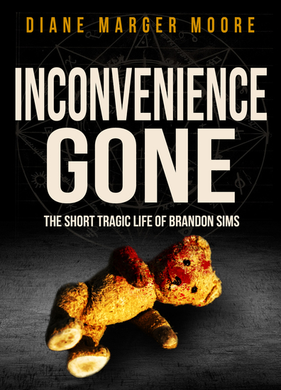 Inconvenience Gone - The Short Tragic Life of Brandon Sims - cover