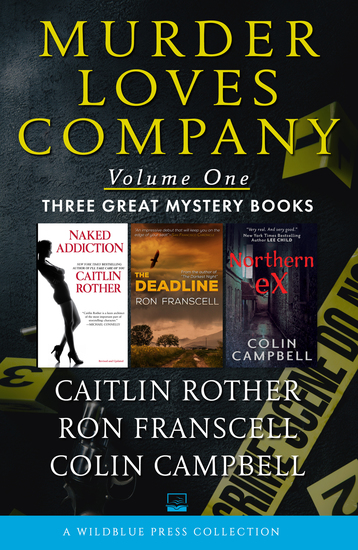 Murder Loves Company - Naked Addiction The Deadline and Northern Ex - cover