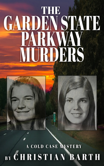 The Garden State Parkway Murders - A Cold Case Mystery - cover