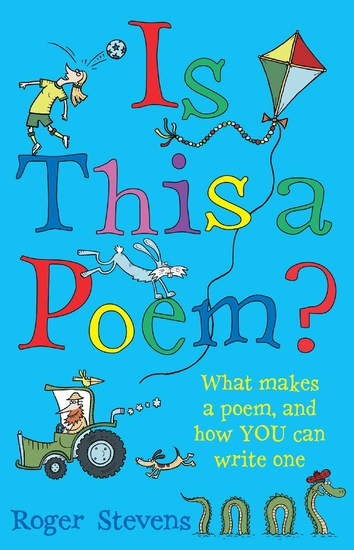 Is This a Poem? - What makes a poem and how YOU can write one - cover