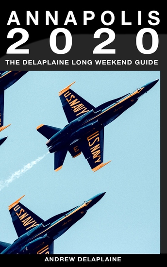 Annapolis - The Delaplaine 2020 Long Weekend Guide (Long Weekend Guides) - cover