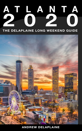 Atlanta - The Delaplaine 2020 Long Weekend Guide - cover