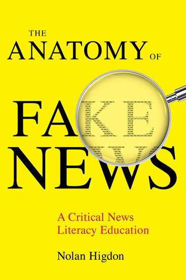 The Anatomy of Fake News - A Critical News Literacy Education - cover