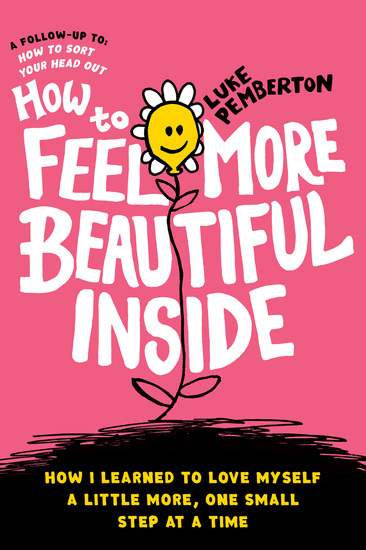 How to Feel More Beautiful Inside - How I learned to love myself a little more one step at a time - cover