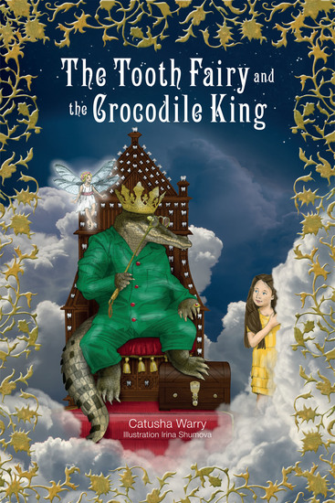 The Tooth Fairy and the Crocodile King - cover