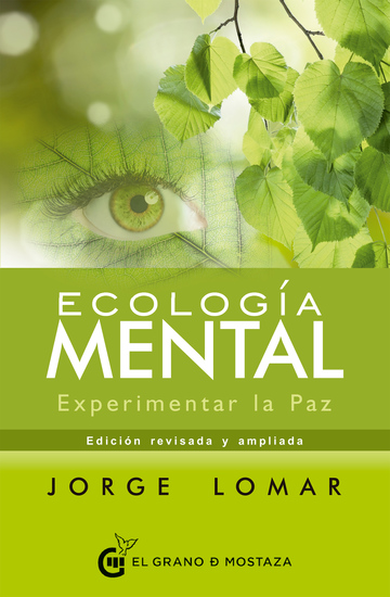 Ecología mental - Experimentar la Paz - cover