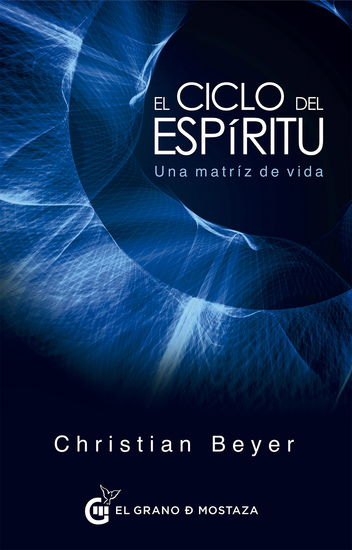 El ciclo del espíritu - Una matriz de vida - cover