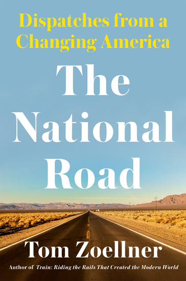 The National Road - Dispatches From a Changing America - cover