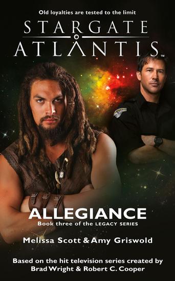 STARGATE ATLANTIS Allegiance (Legacy book 3) - cover