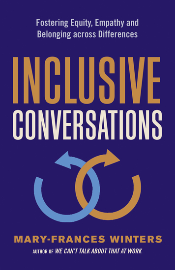 Inclusive Conversations - Fostering Equity Empathy and Belonging across Differences - cover