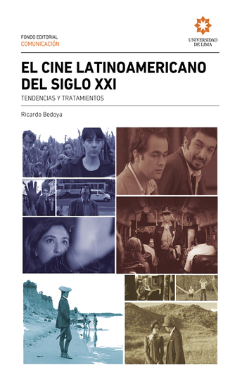 El cine Latinoamericano del siglo XXI - tendencias y tratamientos - cover